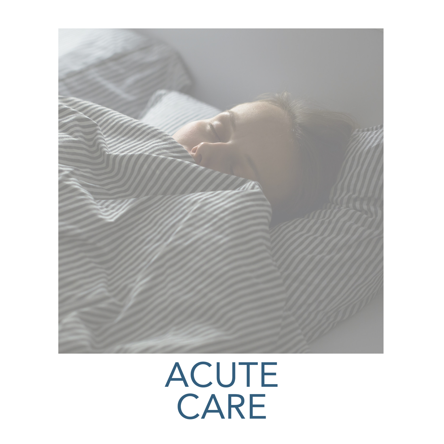 Acute Care